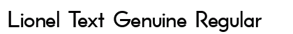 Lionel Text Genuine Regular Font Lionel Text Genuine Regular Font Preview