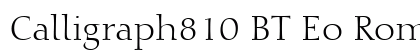 Calligraph810 BT Eo Roman Font Preview