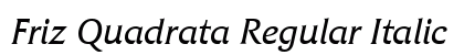 Friz Quadrata Regular Italic preview