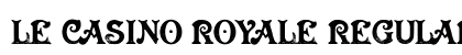 Le Casino Royale Regular Font Le Casino Royale Regular Font Preview