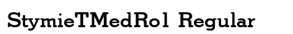 StymieTMedRo1 Regular Font Preview