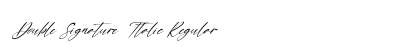 Double Signature Italic Regular preview Double Signature Italic Regular preview