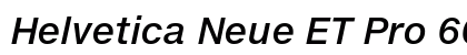 Helvetica Neue ET Pro 66 Medium Italic preview Helvetica Neue ET Pro 66 Medium Italic preview