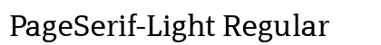 PageSerif-Light Regular Font Preview PageSerif-Light Regular Font Preview