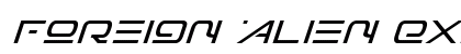 Foreign Alien Expanded Italic Expanded Italic Font Preview