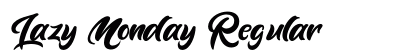 Lazy Monday Regular Font Preview