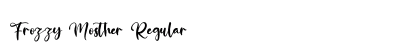 Frozzy Mosther Regular Font Preview