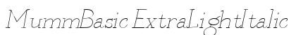 MummBasic ExtraLightItalic Preview