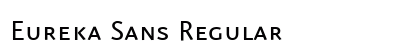 Eureka Sans Regular preview