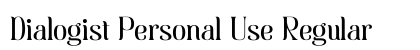 Dialogist Personal Use Regular preview Dialogist Personal Use Regular preview