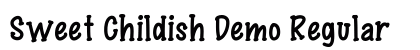 Sweet Childish Demo Regular Font Preview