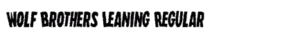 Wolf Brothers Leaning Regular Font Preview