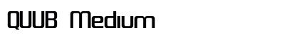 QUUB Medium Preview
