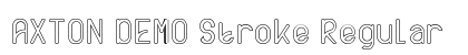 AXTON DEMO Stroke Regular Font Preview