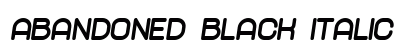 Abandoned Black Italic Font Preview
