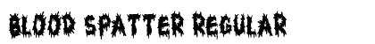 Blood Spatter Regular Font Blood Spatter Regular Font Preview