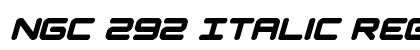 NGC 292 Italic Regular Font Preview