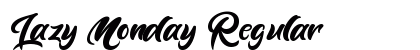 Lazy Monday Regular Font Preview