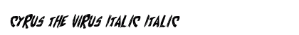 Cyrus the Virus Italic Font Preview Cyrus the Virus Italic Font Preview