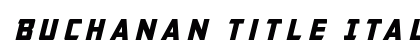 Buchanan Title Italic Italic Font Preview