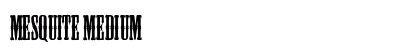 Mesquite Medium Font Preview