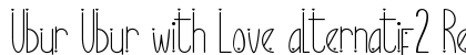 Ubur Ubur with Love alternatif2 Regular Font Preview