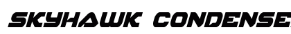 Skyhawk Condensed Italic Condensed Italic Font Preview
