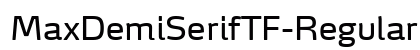 MaxDemiSerifTF-Regular Regular