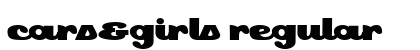 Cars&Girls Regular Font Preview