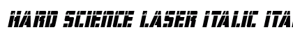 Hard Science Laser Italic Italic Font Hard Science Laser Italic Italic Font Preview