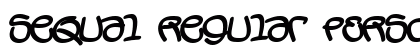 Sequal Regular PERSONAL USE Regular Font Preview