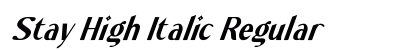 Stay High Italic Regular Font Preview
