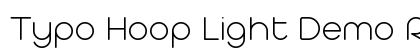 Typo Hoop Light Demo Regular preview