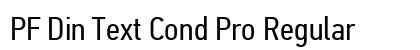 PF Din Text Cond Pro Regular preview PF Din Text Cond Pro Regular preview