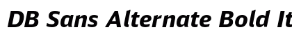DB Sans Alternate Bold Italic preview DB Sans Alternate Bold Italic preview