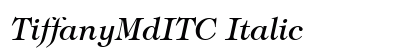 TiffanyMdITC Italic Font Preview
