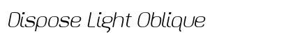 Dispose Light Oblique Font Preview