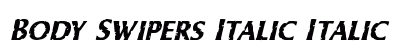 Body Swipers Italic Italic Font Body Swipers Italic Italic Font Preview