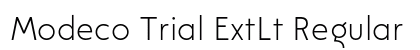 Modeco Trial ExtLt Regular Font Preview