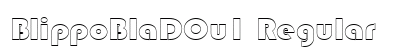 BlippoBlaDOu1 Regular Font BlippoBlaDOu1 Regular Font Preview