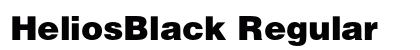 HeliosBlack Regular Font HeliosBlack Regular Font Preview