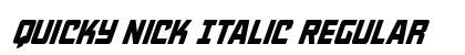 Quicky Nick Italic Regular Font Preview