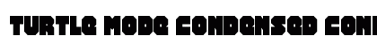 Turtle Mode Condensed Condensed Font Preview