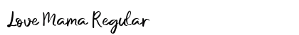 Love Mama Regular Font Preview