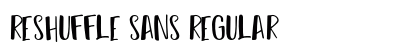 Reshuffle Sans Regular preview Reshuffle Sans Regular preview