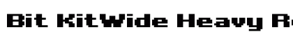 Bit KitWide Heavy Regular Font Preview