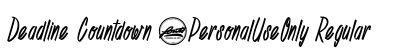 Deadline Countdown_PersonalUseOnly Regular Font Preview