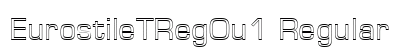 EurostileTRegOu1 Regular Font Preview