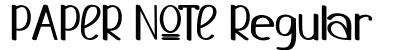 PAPER NOTE Regular (OpenType) Font Preview PAPER NOTE Regular (OpenType) Font Preview