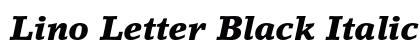 Lino Letter Black Italic preview Lino Letter Black Italic preview